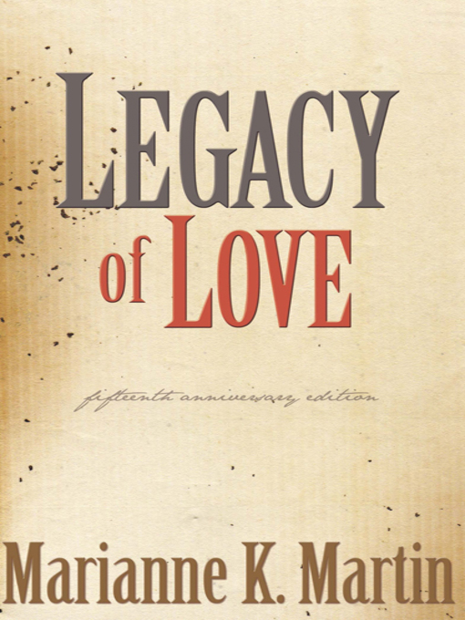 Title details for Legacy of Love by Marianne Martin - Available